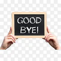 手举黑板goodbye粉笔字